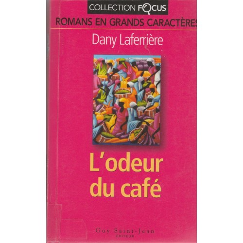 L'odeur du café Dany Lafferrière